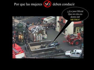 ¡¡¡Le juro Oficial Que mi cita era dentro del  METRO!! 