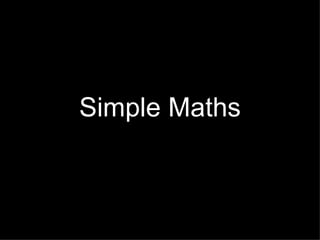 Simple Maths 