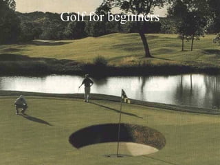 Golf for beginners 