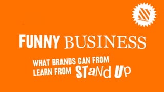 un
What Brands Can FROM
Learn From
F NY BUSINESS
sTand Up
 