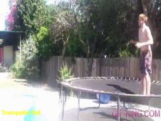 Trampolin Fail 
 
