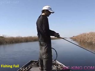 Fishing Fail 
 