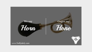 Funny gujju pronunciation