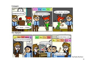 Conjugate




The Alphabet




               By Radu Burlacu
                             29
 