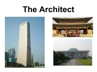The Architect
 