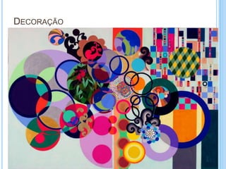 DECORAÇÃO
 