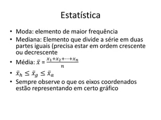 Estatística
 