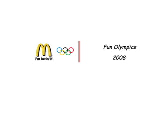 Fun Olympics 2008 