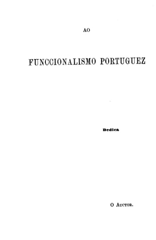 AO
FUNCCIONALISMO PORTUGUEZ
Dedica
 
