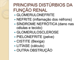Acidose: diminuição pH – ex.: retenção de [H+] porinsuf. renal