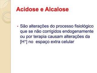  Catabolismo tecidual, corticosteróide,  sangramento GI ou hiperalimentação ( )