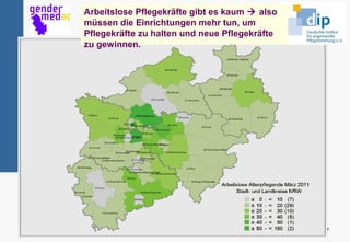 Arbeitslose Pflegekräfte gibt es kaum  also
müssen die Einrichtungen mehr tun, um
Pflegekräfte zu halten und neue Pflegekräfte
zu gewinnen.




                                               7
 