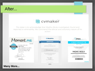 After...
Many More...Many More...
 