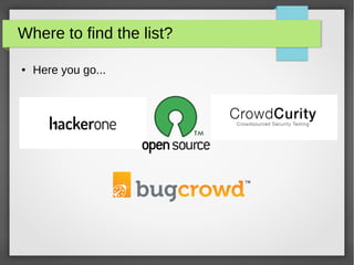 Where to find the list?
● Here you go...
 
