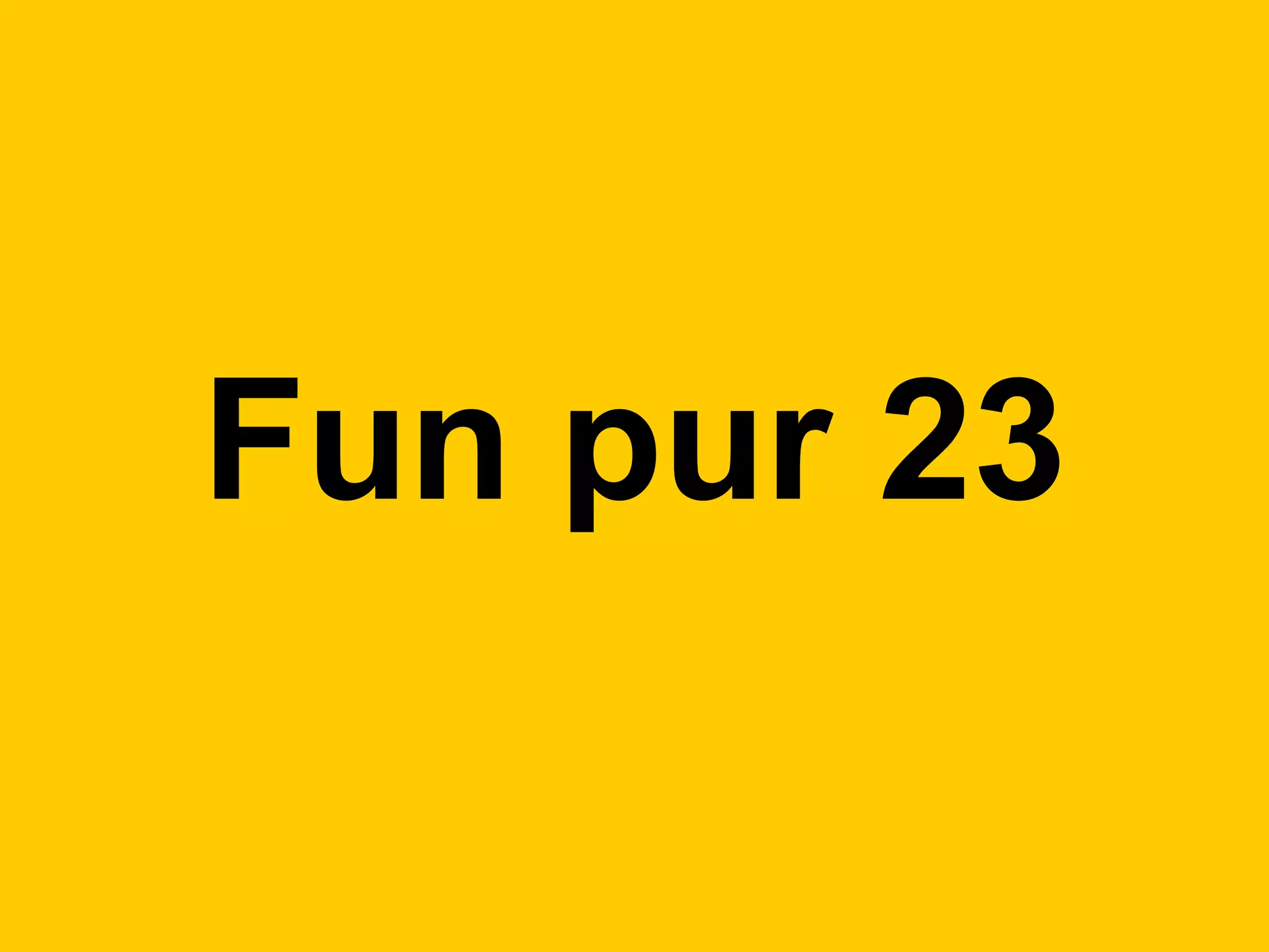 Fun pur 23