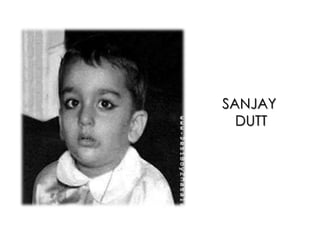 SANJAY DUTT