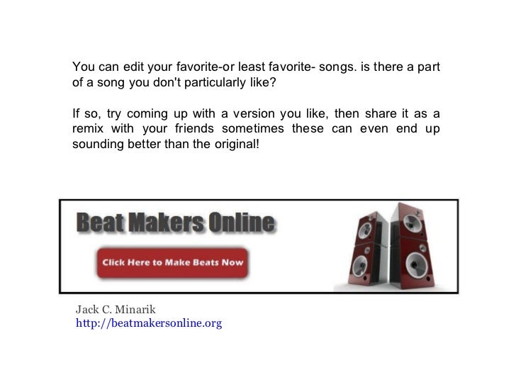 Fun reasons to make your own beats