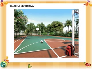 QUADRA ESPORTIVA
 