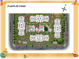PLANTA DE FINAIS
9,70 9,90
59,00
24,00
AV. FLORIANÓPOLIS
R.GOIÂNIA,1253
R.MIGUELCALUF
2 1
3
4 5
6
78
BL. 01
6
5
7812
3
4
BL.02
6
5
7 8 1 2
3
4
BL. 03
2
1
3456
7
8
BL.04
 