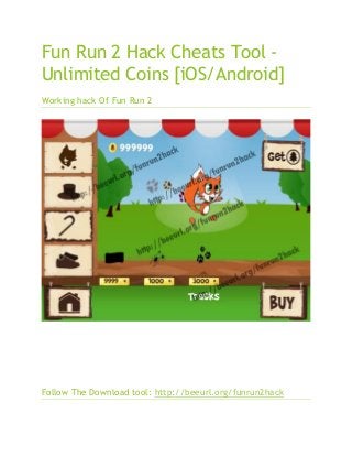 Fun Run 2 Hack Cheats Tool -
Unlimited Coins [iOS/Android]
Working hack Of Fun Run 2
Follow The Download tool: http://beeurl.org/funrun2hack
 