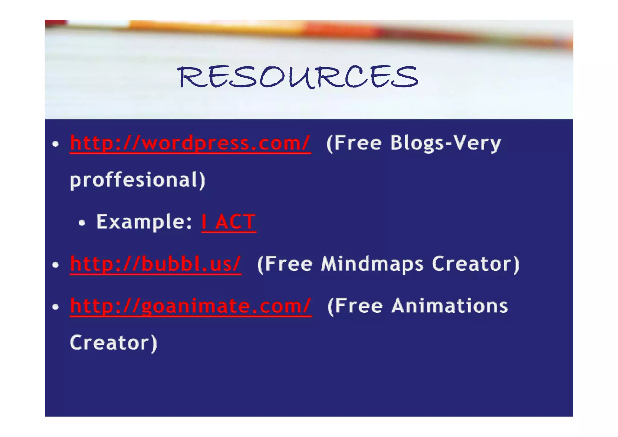 RESOURCES
 