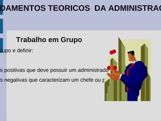 Esclarecem o ambiente empresarial. 