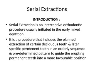 Serial Extraction Definition FUNTIONAL APPLIANCE and growth modification | PPTX