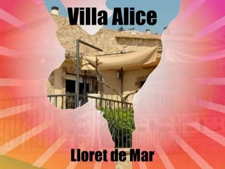 Villa Alice




Lloret de Mar
 