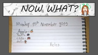 NOW WHAT?
 