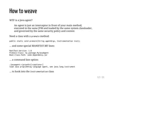 Fun with bytecode weaving | PPT