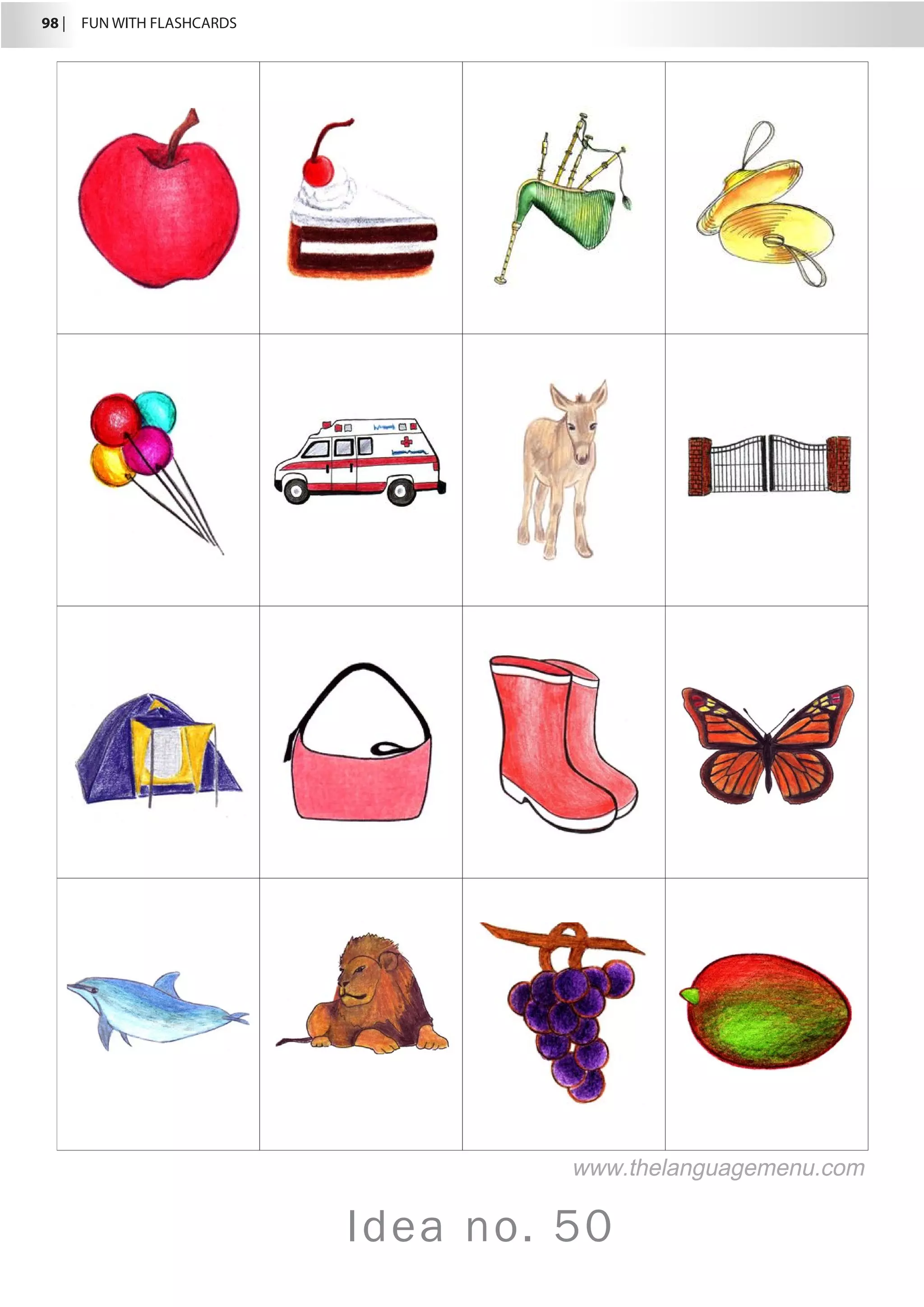 98 |  FUN WITH FLASHCARDS
Idea no. 50
www.thelanguagemenu.com
 