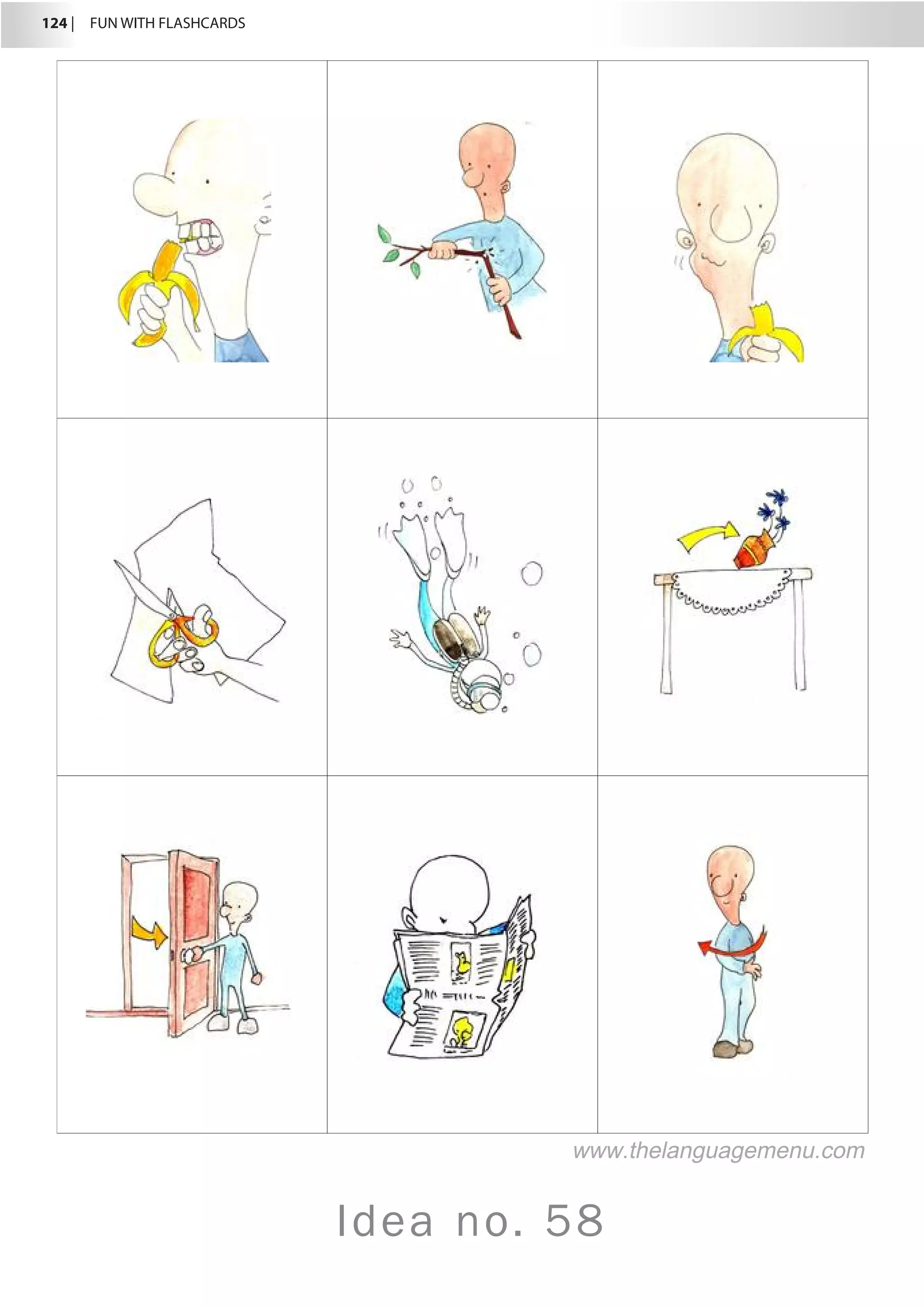 124 |  FUN WITH FLASHCARDS
Idea no. 58
www.thelanguagemenu.com
 