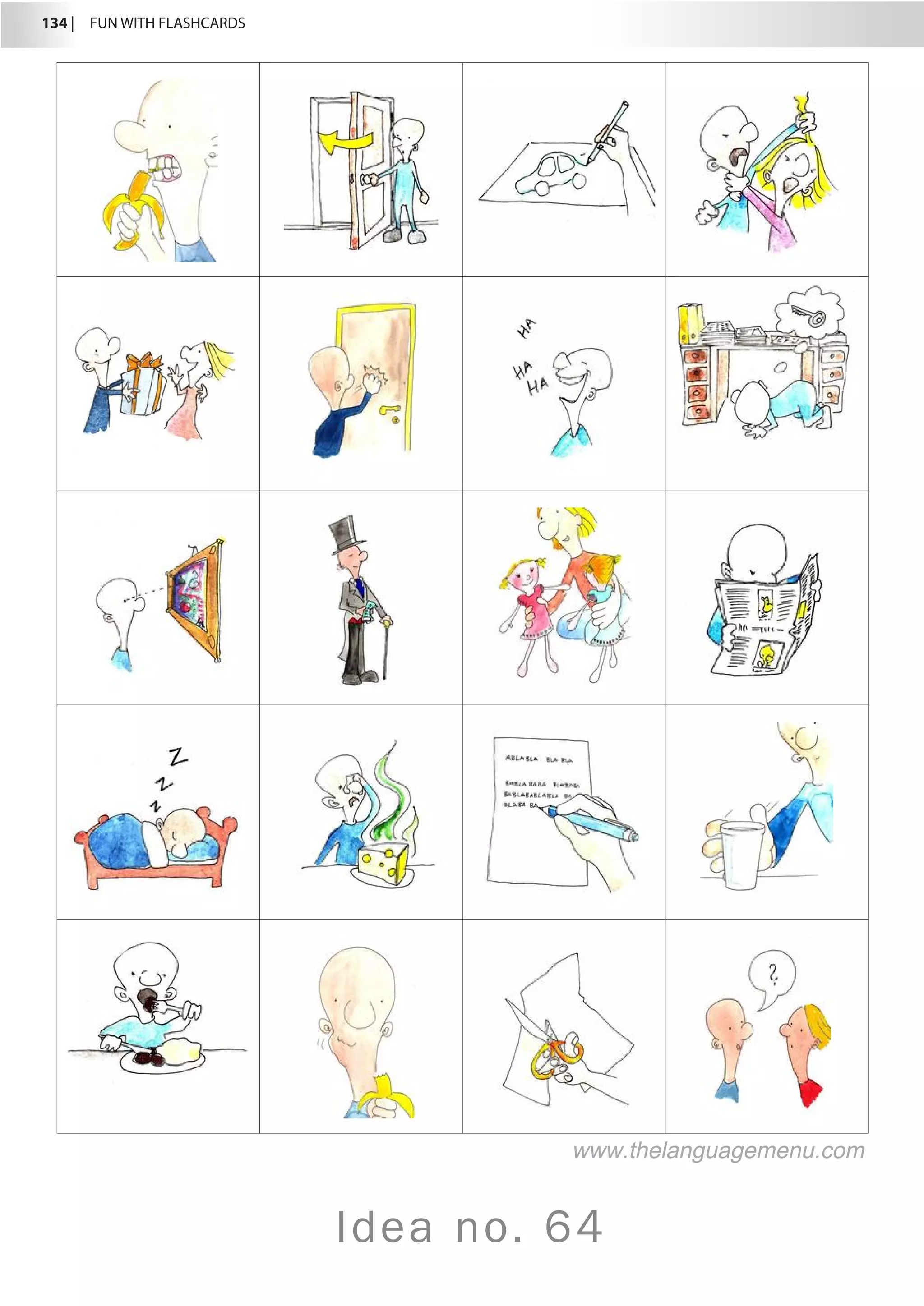 134 |  FUN WITH FLASHCARDS
Idea no. 64
www.thelanguagemenu.com
 