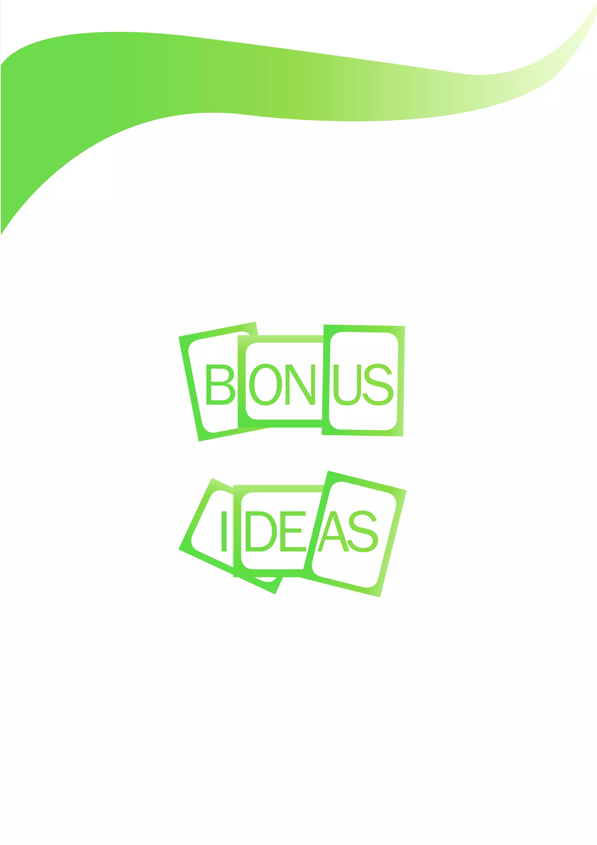 BONUS
IDEAS
 
