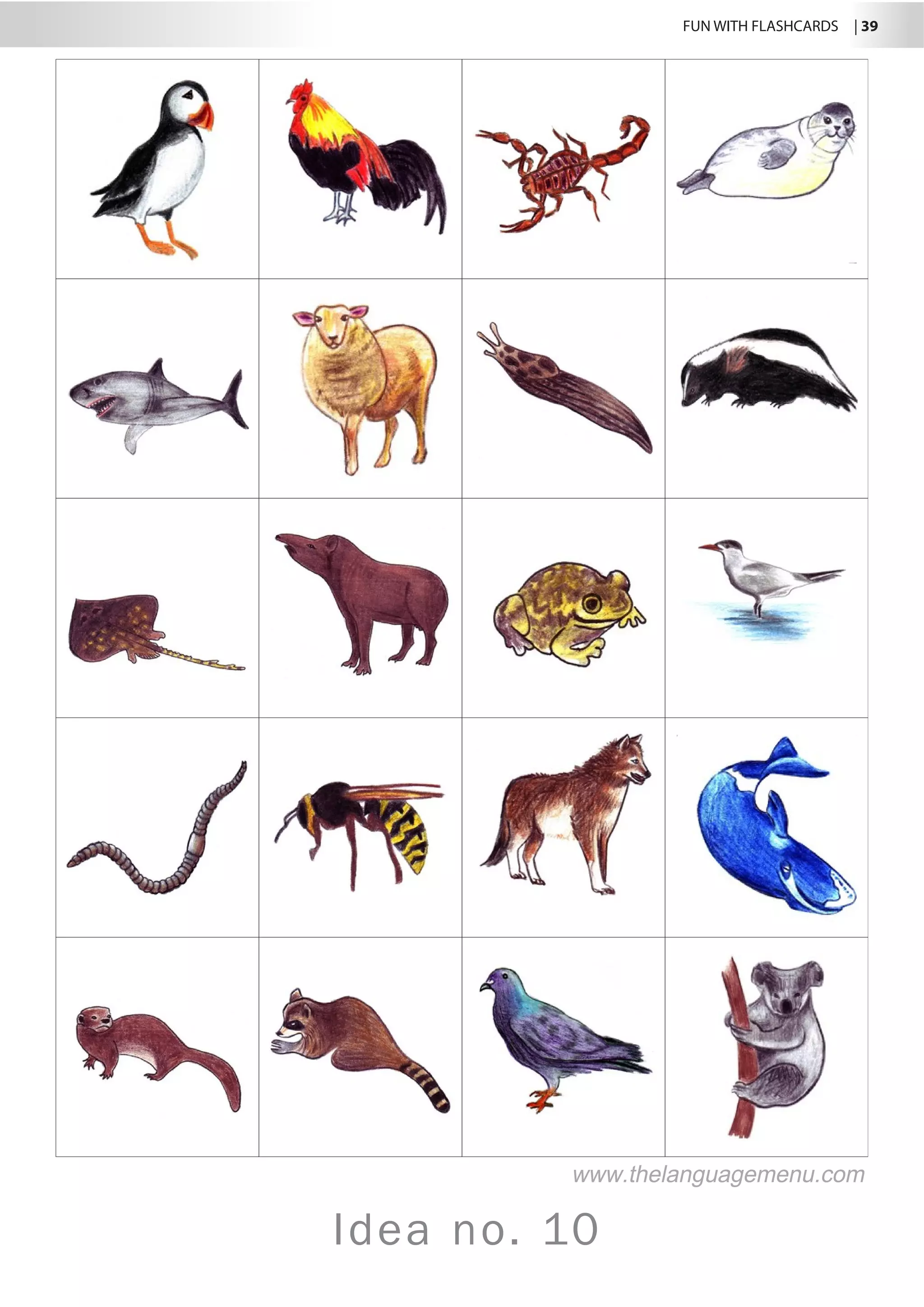 FUN WITH FLASHCARDS | 39
Idea no. 10
www.thelanguagemenu.com
 