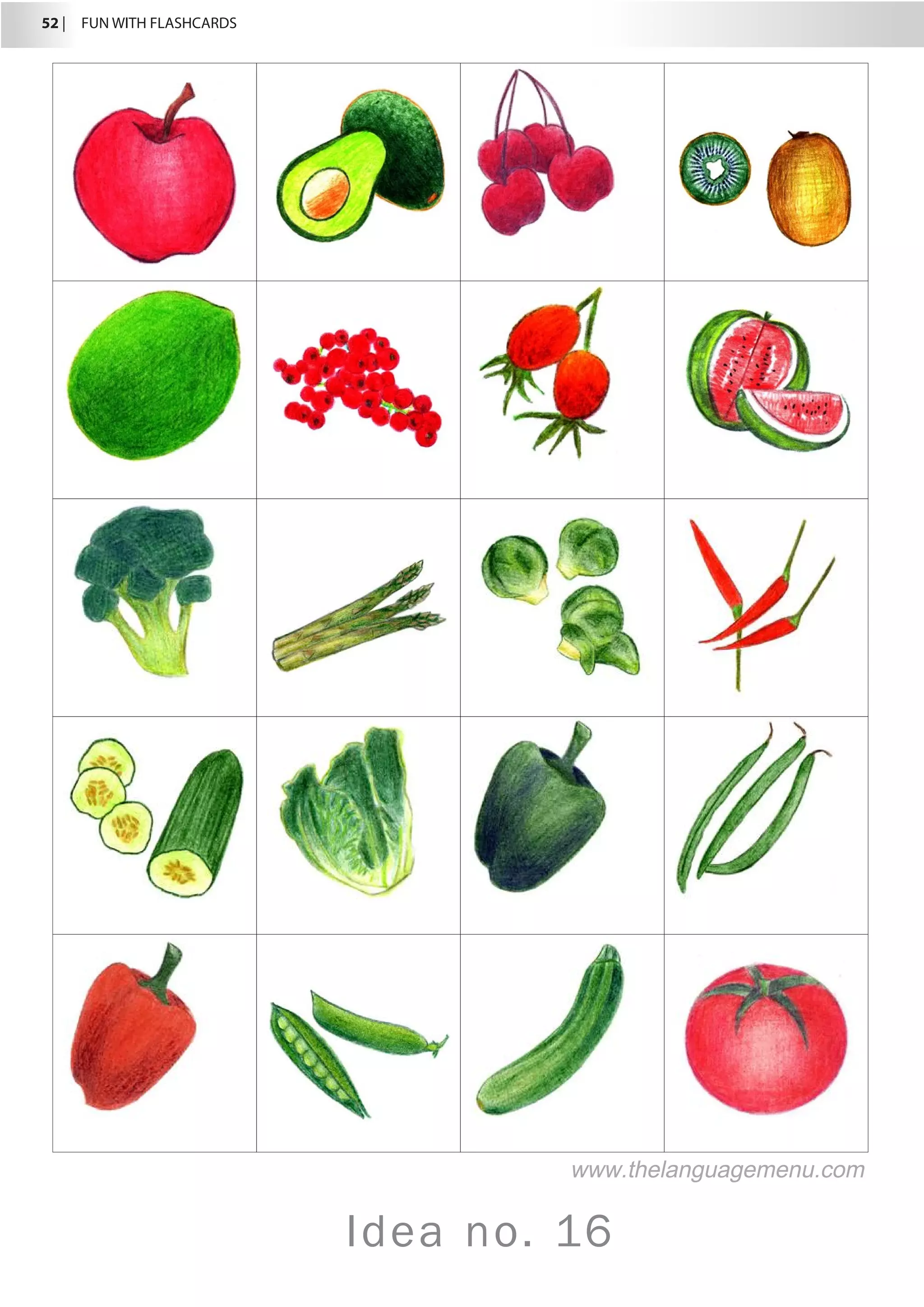 52 |  FUN WITH FLASHCARDS
Idea no. 16
www.thelanguagemenu.com
 