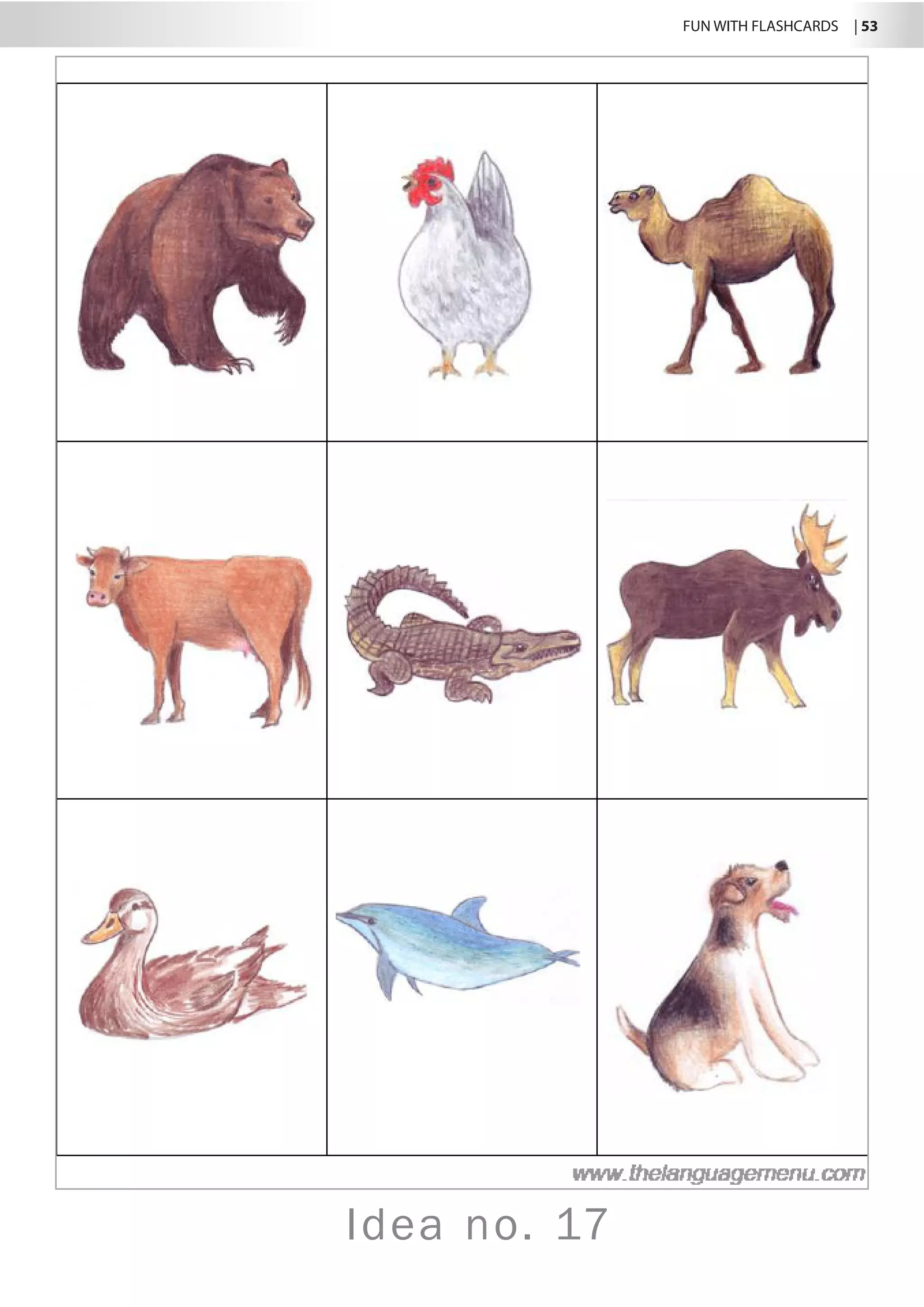 FUN WITH FLASHCARDS | 53
Idea no. 17
 