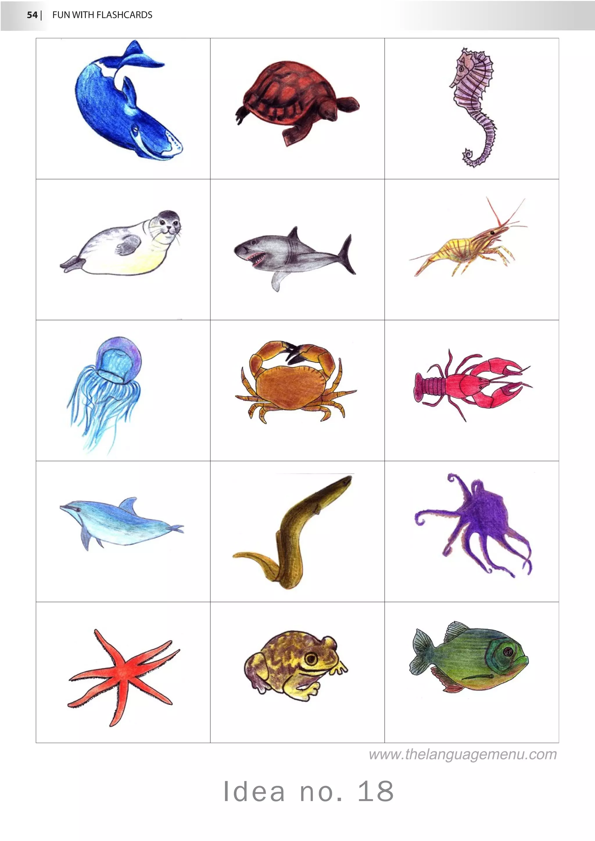 54 |  FUN WITH FLASHCARDS
Idea no. 18
www.thelanguagemenu.com
 