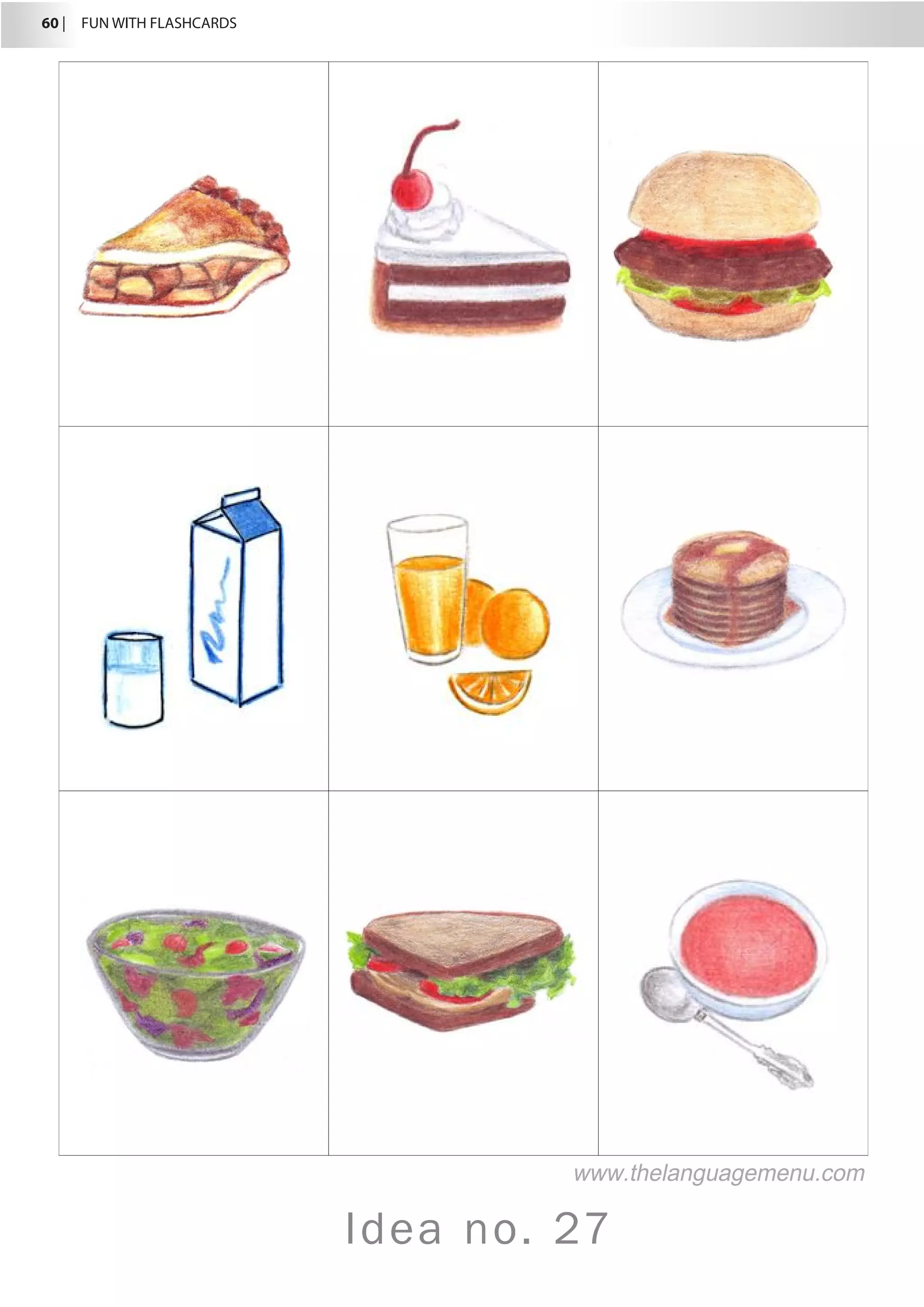 60 |  FUN WITH FLASHCARDS
Idea no. 27
www.thelanguagemenu.com
 