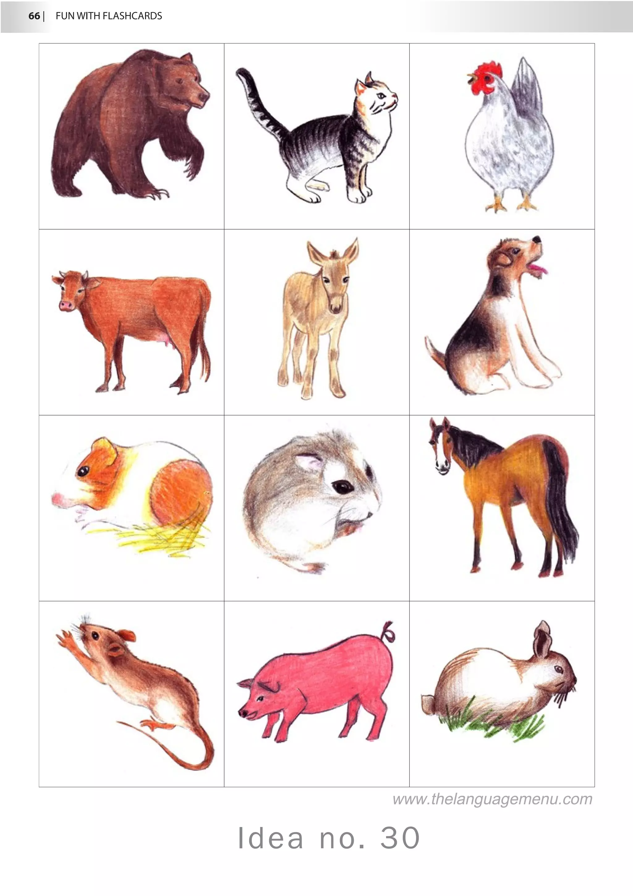 66 |  FUN WITH FLASHCARDS
Idea no. 30
www.thelanguagemenu.com
 