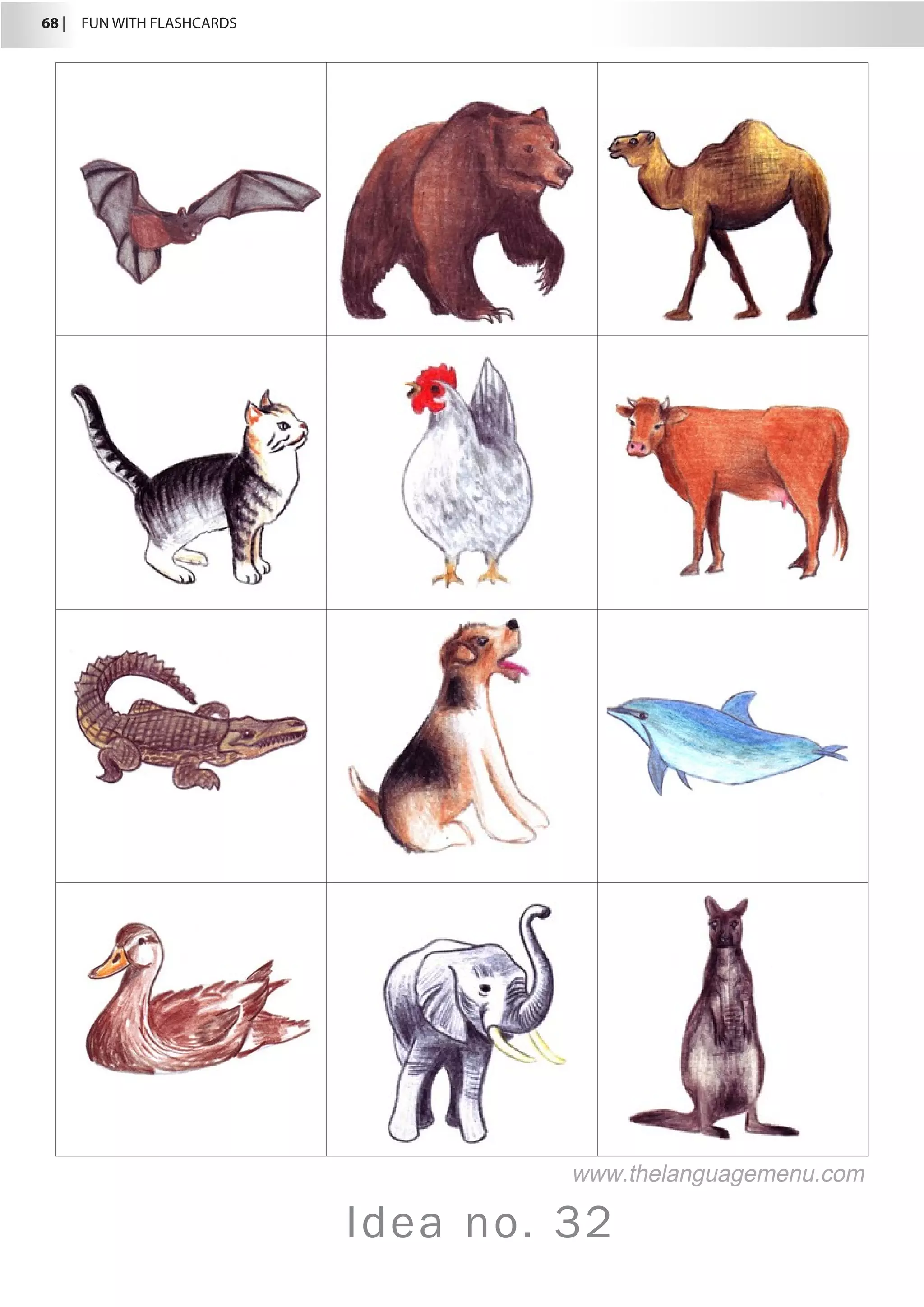 68 |  FUN WITH FLASHCARDS
Idea no. 32
www.thelanguagemenu.com
 