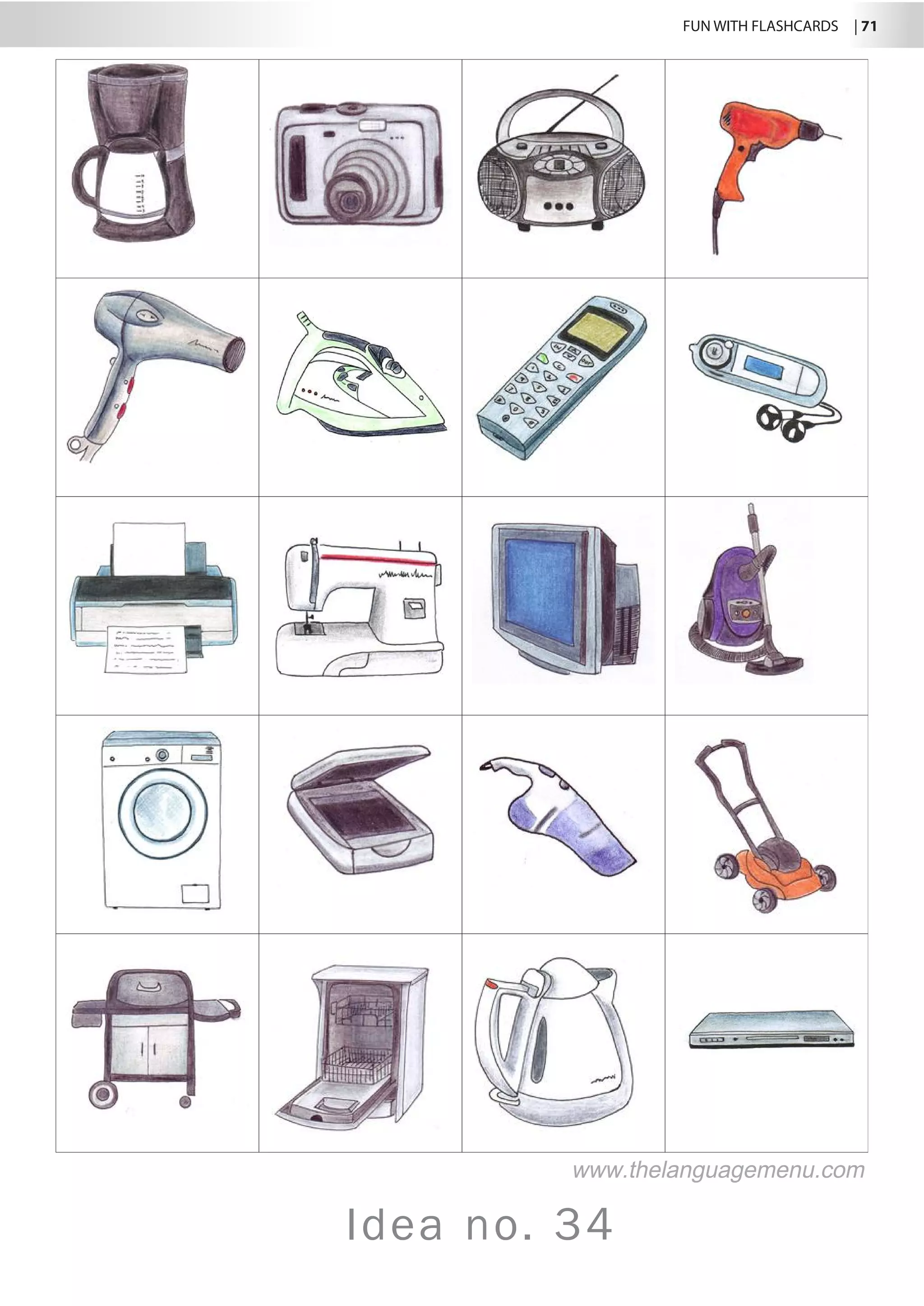 FUN WITH FLASHCARDS | 71
Idea no. 34
www.thelanguagemenu.com
 