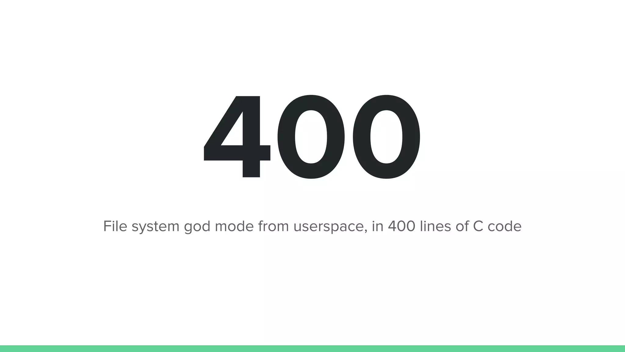 400File system god mode from userspace, in 400 lines of C code
 