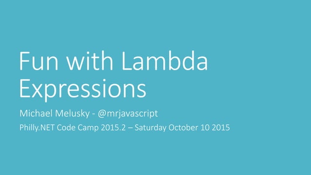Fun with lambda expressions | PPT