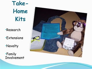 Take-Home Kits Research Extensions Novelty Family Involvement 