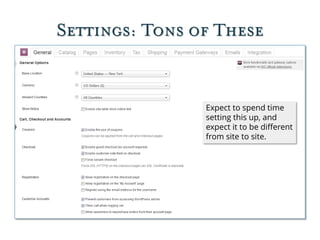 Settings: Tons of These
Expect to spend time
setting this up, and
expect it to be different
from site to site.
 