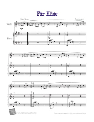 Beethoven
TM
www.makingmusicfun.net
Poco Moto
Violin
Fur Elise
Piano
1
1
2
2
 