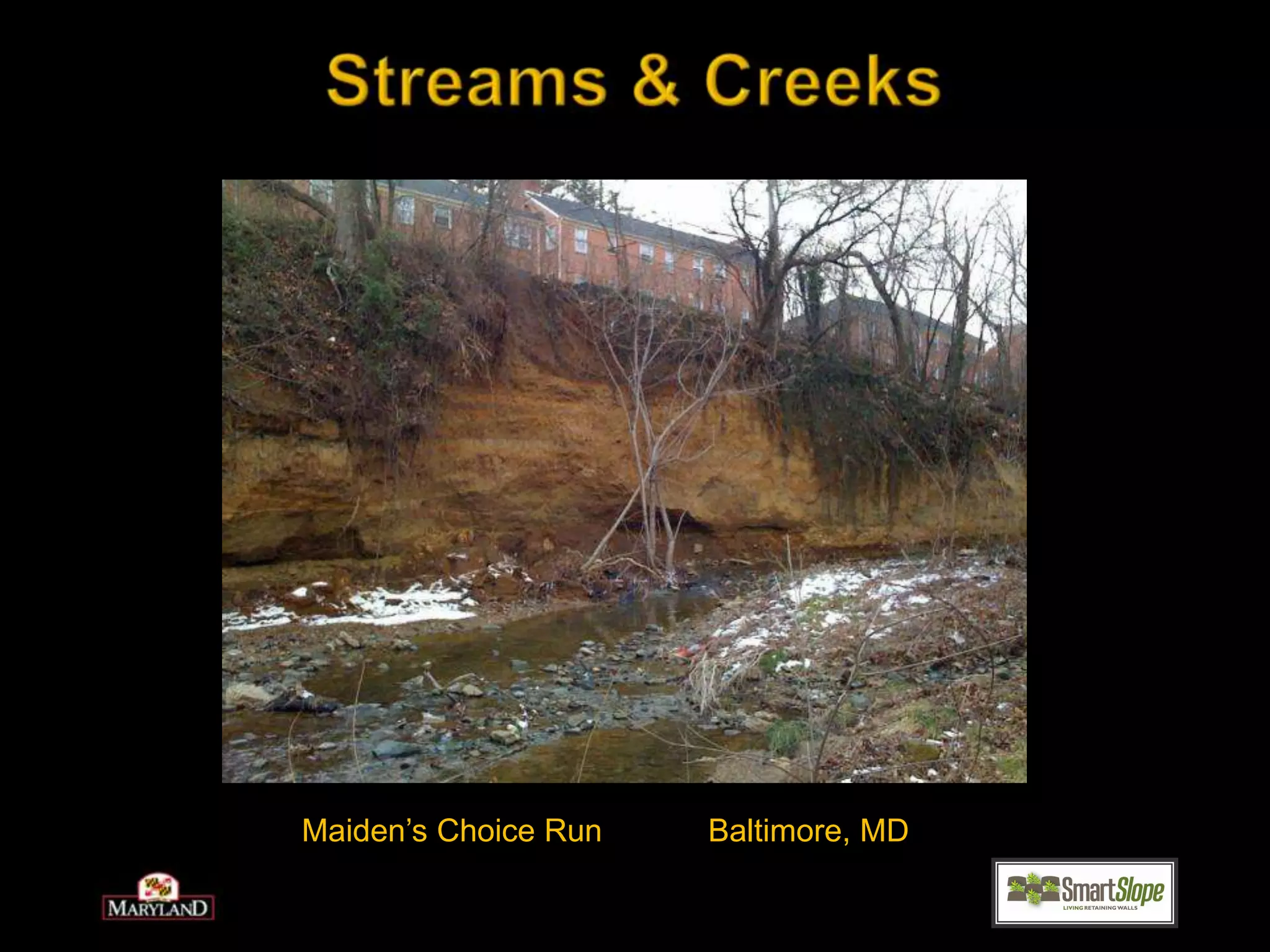 Streams & CreeksMaiden’s Choice Run            Baltimore, MD