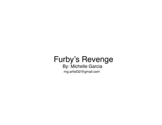 Furby's Revenge