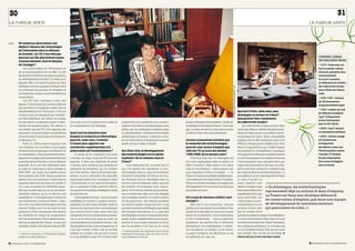 30                                                                                                                                                                                                                                                                                                                                            31
La FuReuR VeRTe                                                                                                                                                                                                                                                                                                       La FuReuR VeRTe



    De nombreux observateurs ont
       déploré l’absence des technologies
       de l’information dans la réflexion
       du grenelle. Les TIC n’ont-elles pas
       pourtant un rôle déterminant à jouer,                                                                                                                                                                                                                                                                                 Corinne Lepage
       transversalement, dans le domaine                                                                                                                                                                                                                                                                                     en queLqueS DateS
       de l’écologie ?                                                                                                                                                                                                                                                                                                       • 1978 : fonde avec son
           Les technologies de l’information et                                                                                                                                                                                                                                                                              mari le premier cabinet
       de la communication ont en effet un rôle                                                                                                                                                                                                                                                                              d’avocats spécialisé dans
       absolument central à jouer dans la question                                                                                                                                                                                                                                                                           l’environnement.
       du développement durable. La raison pour                                                                                                                                                                                                                                                                              ils se font connaître
       laquelle elles n’ont pas eu la place qu’elles                                                                                                                                                                                                                                                                         en défendant les intérêts
       méritaient est due, je pense, à la façon dont                                                                                                                                                                                                                                                                         des collectivités locales




                                                                                                                                                                                                                     © PHoToS : FLoRe-aëL SuRun/TenDanCe FLoue
       on a découpé les groupes du Grenelle, en                                                                                                                                                                                                                                                                              dans l’affaire de l’amoco
       ne tenant pas compte ou peu des éléments                                                                                                                                                                                                                                                                              cadiz.
       transversaux.                                                                                                                                                                                                                                                                                                         • 1995-1997 : ministre
           Les TIC sont centrales à bien des                                                                                                                                                                                                                                                                                 de l’environnement
       égards. D’abord parce qu’une des solutions                                                                                                                                                                                                                                                                            du gouvernement juppé
       aux problèmes écologiques réside dans la
                                                                                                                                                                                                                                                                                                                             • 1996 : création du club
       dématérialisation de l’économie. C’est une                                                                                                                                                                                                                que faut-il faire, selon vous, pour
                                                                                                                                                                                                                                                                                                                           de réflexion écologiste
       évidence pour les transports par exemple :                                                                                                                                                                                                                développer ce secteur en france ?
                                                                                                                                                                                                                                                                                                                           cap21 (citoyenneté
       les téléconférences, les tchats, les forums                                                                                                                                                                                                               que peuvent faire, notamment,
                                                                                                                                                                                                                                                                                                                           action Participation
       de discussion constituent autant d’alter-          pour tout ce qu’il m’apporte sur le plan de          aujourd’hui pour permettre aux consom-             jamais d’énergies renouvelables. Quelle est                                                    les collectivités locales ?
                                                                                                                                                                                                                                                                                                                           pour le xxie siècle)
       natives au transport aérien. Par ailleurs, il      la connaissance et de l’échange.                     mateurs d’accéder à ces informations, alors        la stratégie de la maison France ? Je ne sais                                                       Les collectivités locales peuvent faire
       est évident que les TIC vont apporter des                                                               même que les entreprises rivalisent dans           pas. La balle est dans le camp des pouvoirs                                                    beaucoup. Mais au-delà de cela reste un pro-              • 2000 : cap21 devient
       réponses à un grand nombre de problèmes            quels sont les domaines dans                         le greenwashing2. Certaines technologies           publics et dans celui des entreprises.                                                         blème de base, qui est un problème macro-                 un mouvement politique.
       concrets dans la domotique, les transports,        lesquels la recherche en informatique                numériques pourraient contribuer à met-                                                                                                           économique de calcul. Notre comptabilité                  • 2006 : corinne lepage
       le bâtiment, etc.                                  pourrait, selon vous, s’orienter                     tre ces informations à disposition du grand        Certains économistes estiment que                                                              publique est en effet totalement axée sur le              est reconnue par
           Enfin, et c’est un aspect auquel je suis       à l’avenir pour apporter une                         public de façon claire et simple.                  la révolution des écotechnologies                                                              PNB, et n’intègre pas les dégâts de la crois-             le Programme
       très sensible, les nouvelles technologies          contribution supplémentaire à la                                                                        pourrait créer autant d’emplois que                                                            sance. Le rapport Stern, qui a chiffré l’impact           des nations unies pour
       révolutionnent le partage et la diffusion de       préservation de l’environnement ?                    aux états-unis, le développement                   celle des TIC au cours des années                                                              économique du réchauffement climatique,                   l’environnement comme
       la connaissance. Dans le domaine du déve-               Je pense qu’on commence tout juste              des écotechnologies est en pleine                  1990-2000. qu’en pensez-vous ?                                                                 et le rapport de la Banque mondiale évaluant              l’une des 25 femmes
       loppement durable, très intimement lié aux         à toucher du doigt ce que les TIC peuvent            explosion. Où en sommes-nous en                        C’est tout à fait vrai. En Allemagne, les                                                  le coût des pratiques non respectueuses de                les plus importantes
       avancées de la recherche, c’est un élément         apporter. Il reste une multitude de pistes           france ?                                           éco-tech représentent déjà un million et                                                       l’environnement nous montrent bien que                    de la cause écologique
       essentiel. Je le vois très clairement dans         à creuser, pour améliorer par exemple les                J’irai même plus loin. Je pense que ce         demi d’emplois ! Mais quand vous dites                                                         l’approche financière et les taux de crois-               dans le monde.
       le cadre de l’association que je préside, le       politiques de prévention par un meilleur             que l’on appelle les cleantechs, ou éco-           cela, on vous rétorque : « certes, mais si c’est                                               sance sont faux puisqu’ils n’intègrent pas
       CRII-GEN1, qui réunit des experts autour           suivi des milieux. Dans la domotique éga-            technologies, sont au cœur de la troisième         pour supprimer d’autres d’emplois… ». La                                                       les coûts sociaux et environnementaux. Le
       de la question des OGM. Nous sommes en             lement, on peut s’attendre à des avancées            révolution industrielle. En France, les cho-       France est dans une stratégie systématique-                                                    prix affiché d’un tee-shirt importé de Chine
       réseau avec une quinzaine d’associations           importantes grâce à la convergence entre             ses devraient bien se développer dans un           ment défensive de conservation d’emplois.                                                      ou celui d’un kilo de
       réparties dans tous les pays du monde. Il          l’informatique et les nanotechnologies,              secteur, celui du bâtiment, parce que tous         Nous ne sommes pas dans une logique de                                                         raisin importé hors
       n’y a pas un article de recherche impor-           qui va permettre d’aller plus loin dans la           les intérêts économiques sont concor-              développement de nouveaux secteurs qui                                                         saison n’intègrent pas « en allemagne, les écotechnologies
       tant qui ne sorte sans qu’on en soit immé-         conception de matériaux intelligents, dotés          dants. En revanche, dans les autres domai-         pourraient en créer.                                                                           leurs externalités et ne représentent déjà un million et demi d’emplois.
       diatement informé, qu’on en discute tous           de capteurs, etc.                                    nes et notamment dans celui des énergies                                                                                                          représentent donc pas
                                                                                                                                                                                                                                                                                            La france est dans une stratégie défensive
       ensemble, etc. C’est également crucial en ce            Autre grande direction : tout ce qui peut       renouvelables, subsiste un certain nombre          Est-ce que de nouveaux métiers vont                                                            leurs coûts réels. Les
       qui concerne les « lanceurs d’alerte » : Inter-    sensibiliser le citoyen à l’impact environ-          de blocages forts : des lobbies puissants          émerger ?                                                                                      coûts sociaux et envi- de conservation d’emplois, pas dans une logique
       net et les nouvelles technologies sont des         nemental, au sens large (énergie, santé et           qui tirent à boulets rouges sur tout ce qui            Bien sûr, il y en a beaucoup : tous les                                                    ronnementaux de ces de développement de nouveaux secteurs
       moyens inédits pour eux de sortir de leur          ressources), que peut avoir non seulement            pourrait conduire au développement massif          métiers qui concernent la surveillance des                                                     produits doivent être qui pourraient en créer. »
       isolement, d’être soutenus par des chaînes         son comportement mais aussi celui des                des énergies alternatives, et un parti pris        pollutions et des milieux, ceux qui tournent                                                   pris en compte, sur le
       de solidarité, de relayer la connaissance          entreprises dont il consomme les produits.           systématique en faveur des grandes entre-          autour de la réparation, de la renaturation                                                    principe du pollueur-payeur. Actuellement, il
       dont ils sont porteurs. Tout cela fait immen-      Car je crois beaucoup plus au poids du               prises. Il faut complètement revoir la pers-       et de la biodiversité… Dans le bâtiment                                                        n’y a aucune incitation à faire bien, et on est
       sément progresser les choses. Je suis une          consommateur qu’au poids du citoyen. Une             pective. Si vous voulez continuer à n’avoir        également, les métiers liés à l’efficacité                                                     souvent incité à faire mal. Dans l’évaluation
       véritable « addict » de l’Internet depuis 1995,    des manières de dire à une entreprise qu’on          que du nucléaire, il est clair qu’on n’aura        énergétique, à la végétalisation (l’utilisa-                                                   des politiques publiques, on n’évalue pas
                                                          n’est pas content d’elle, c’est de ne plus                                                              tion de plantes, en surface ou en toiture,                                                     ce qu’il faudrait évaluer. Tant qu’on n’aura
                                                                                                               2. Communication des entreprises autour de leur
       1. Comité de recherche et d’information indépen-   acheter son produit. Encore faut-il savoir           engagement écologique, sans que celui-ci se tra-   à usage d’isolation, de dépollution et de                                                      pas changé cela, on fera du bricolage. ■
       dantes sur le génie génétique.                     si on est satisfait ou pas. Et il y a fort à faire   duise réellement en actions.                       récupération de l’eau), etc.                                                                   ProPos recueillis Par consTance Parodi


2.3_regards sur le numérique                                                                                                                                                                                                                                                                                          2.3_regards sur le numérique
 